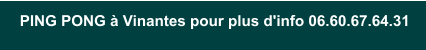 Tous les lundis  20h30 - Contacter Felix au 06.60.67.64.31